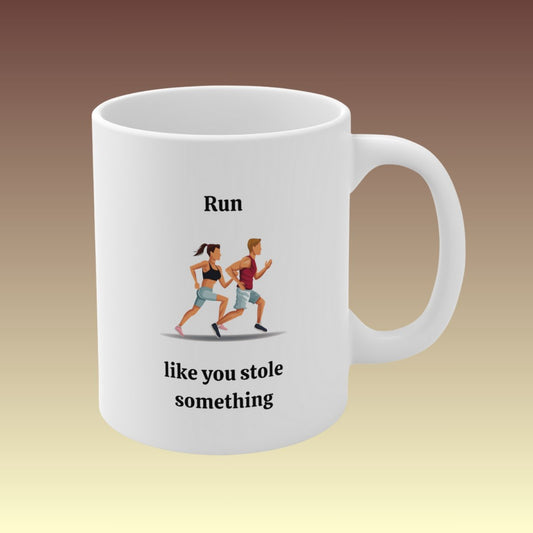 Run Like You Stole Something Coffee Mug - aunz - Coffee Purrfection