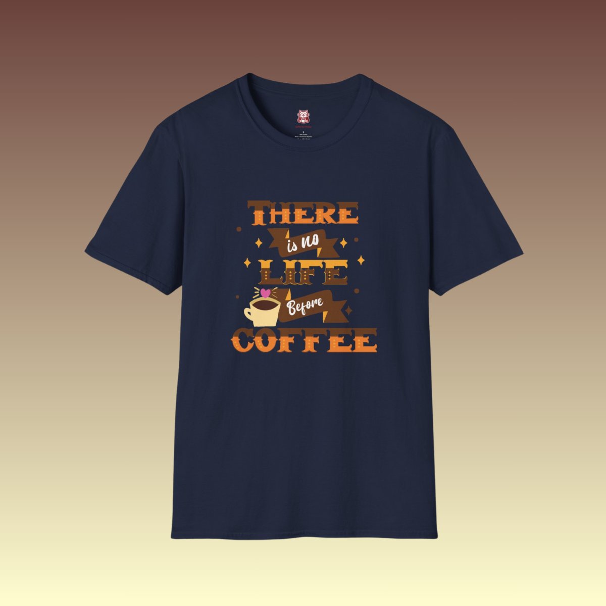There Is No Life Before Coffee Tee - Coffee Purrfection