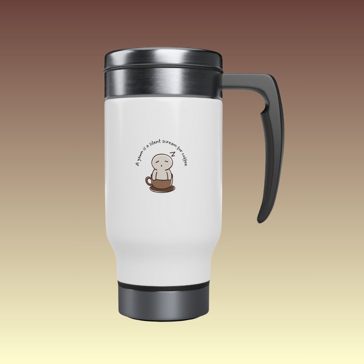 A Yawn Is A Silent Scream For Coffee Stainless Steel Travel Mug - Coffee Purrfection