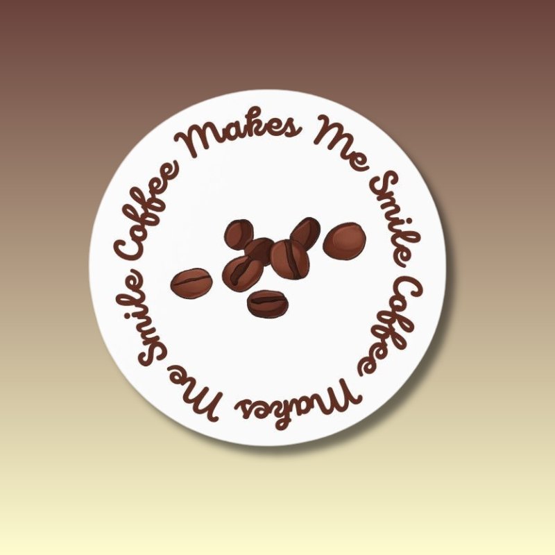 Coffee Makes Me Smile Coffee Coaster - Coffee Purrfection